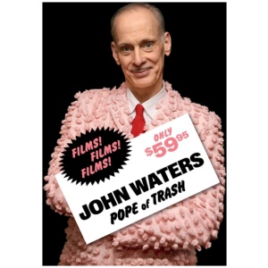 John Waters: Pope of Trash