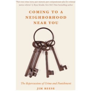 Coming to a Neighborhood Near You: The Repercussions of Crime and Punishment