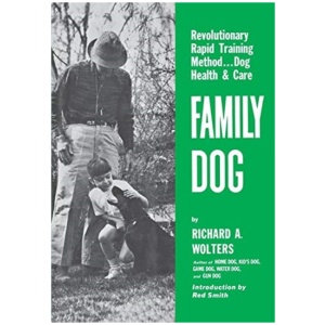Family Dog: Revolutionary Rapid Training Method..Dog Health & Care