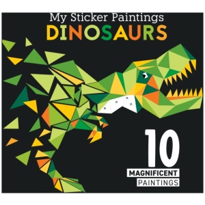 My Sticker Paintings: Dinosaurs: 10 Magnificent Paintings