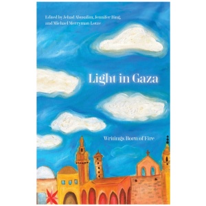 Light in Gaza: Essays for the Future