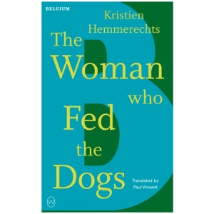 The Woman Who Fed The Dogs: Read the World A to Z: Belguim