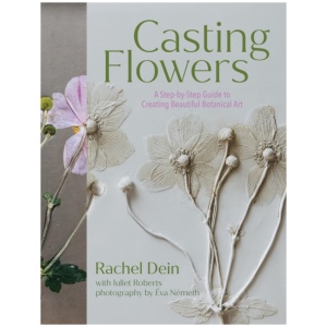 Casting Flowers: A Step-by-Step Guide to Creating Beautiful Botanical Art