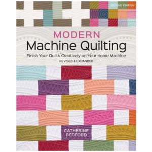 Modern Machine Quilting (Second Edition): Finish Your Quilts Creatively on Your Home Machine
