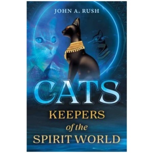 Cats: Keepers of the Spirit World
