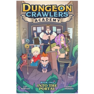 Dungeon Crawlers Academy Book 1: Into the Portal