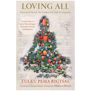 Loving All: Stories from My Life, My Teachers, and the Path of Compassion