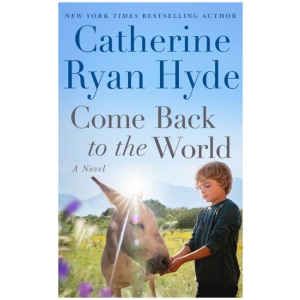 Come Back to the World: A Novel