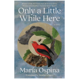 Only a Little While Here: A Novel