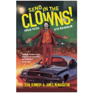 Clown for President!: Popular Politics after Neoliberalism