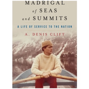 Madrigal of Seas and Summits: A Life of Service to the Nation