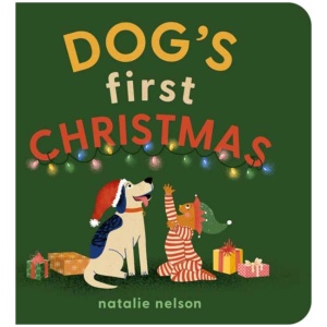 Dog's First Christmas: A Board Book