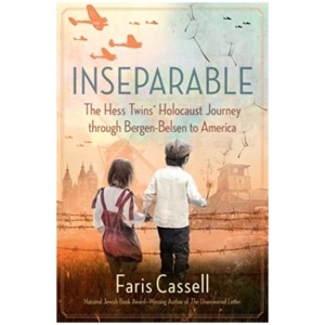 Inseparable: The Hess Twins' Holocaust Journey through Bergen-Belsen to America