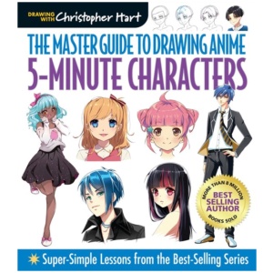The Master Guide to Drawing Anime: 5-Minute Characters: Super-Simple Lessons from the Best-Selling Series
