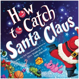 How to Catch Santa Claus