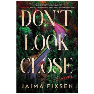 Don't Look Close: A Novel
