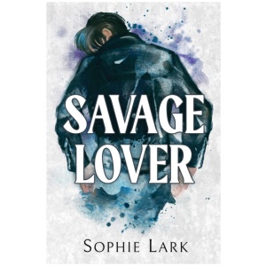 Savage Lover: A Dark Mafia Romance