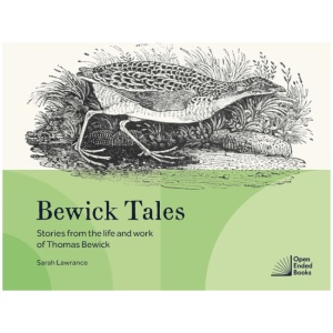 Bewick Tales: Stories from the life and work of Thomas Bewick