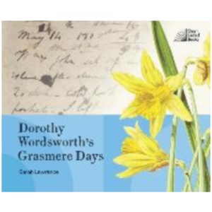 Dorothy Wordsworth's Grasmere Days