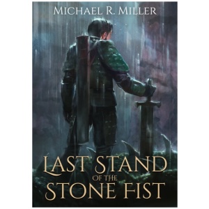 Last Stand of the Stone Fist: A Songs of Chaos Novella