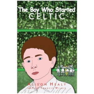 The Boy Who Started Celtic