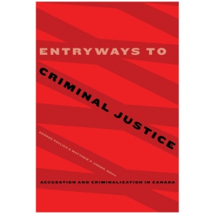 Entryways to Criminal Justice: Accusation and Criminalization in Canada