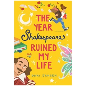 The Year Shakespeare Ruined My Life