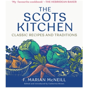 The Scots Kitchen: Classic Recipes and Traditions