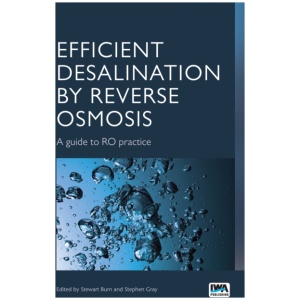 Efficient Desalination by Reverse Osmosis: A guide to RO practice