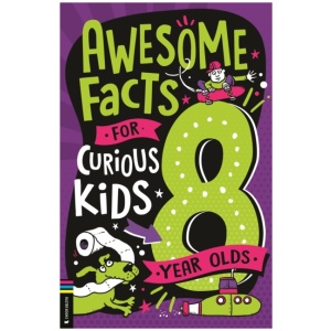 Awesome Facts for Curious Kids: 8 Year Olds