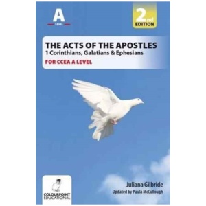 The Acts of the Apostles: 1 Corinthians, Galatians & Ephesians, A Study for CCEA A Level