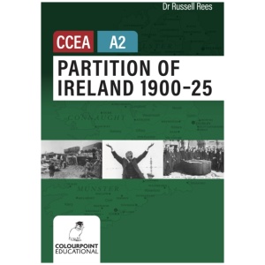 Partition of Ireland 1900-25 for CCEA A2 Level