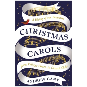 Christmas Carols: From Village Green to Church Choir
