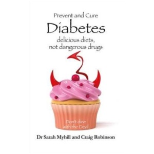 Prevent and Cure Diabetes: Delicious Diets, Not Dangerous Drugs