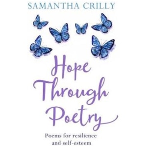 Hope Through Poetry: Poems for resilience and self-esteem
