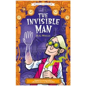 Creepy Classics: The Invisible Man (Easy Classics)