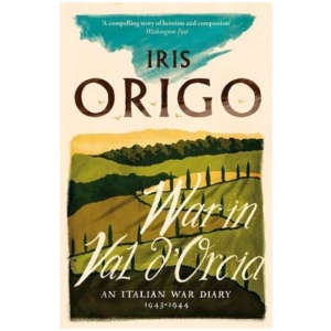 War in Val d'Orcia: An Italian War Diary 1943-1944