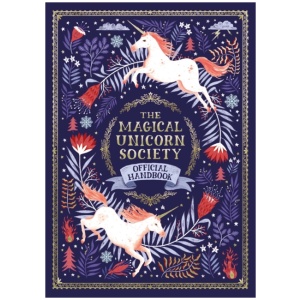 The Magical Unicorn Society: Official Handbook