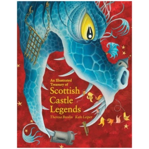 An Illustrated Treasury of Scottish Castle Legends