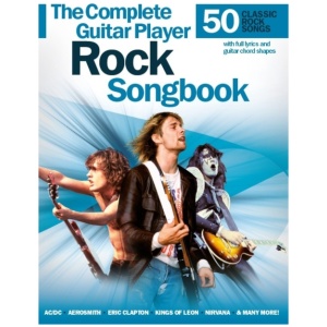 The Complete Guitar Player: Rock Songbook