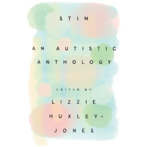 Stim: An Autistic Anthology
