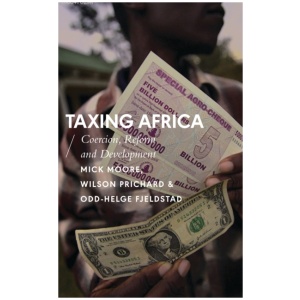 Taxing Africa: Coercion, Reform and Development