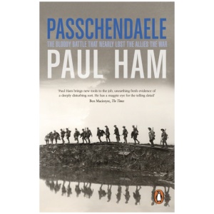 Passchendaele: The Bloody Battle That Nearly Lost The Allies The War