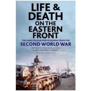 Life and Death on the Eastern Front: Rare Colour Photographs From World War II