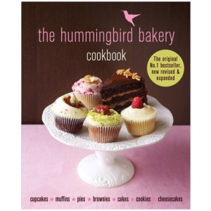 The Hummingbird Bakery Cookbook: Now revised and expanded with new recipes