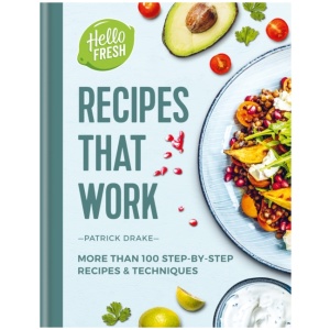 HelloFresh Recipes that Work: More than 100 step-by-step recipes & techniques