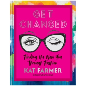 Get Changed: Finding the new you through fashion