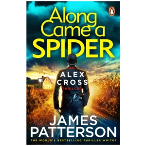 Along Came a Spider: (Alex Cross 1)