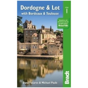 Dordogne & Lot: with Bordeaux & Toulouse