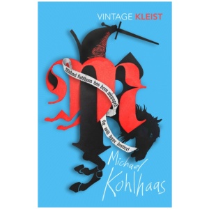 Michael Kohlhaas: Newly translated by Michael Hofmann
